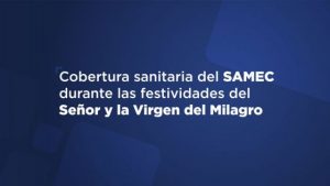 97743-el-samec-fortalece-la-atencion-durante-la-jornada-de-la-procesion-del-senior-y-virgen-del-milagro