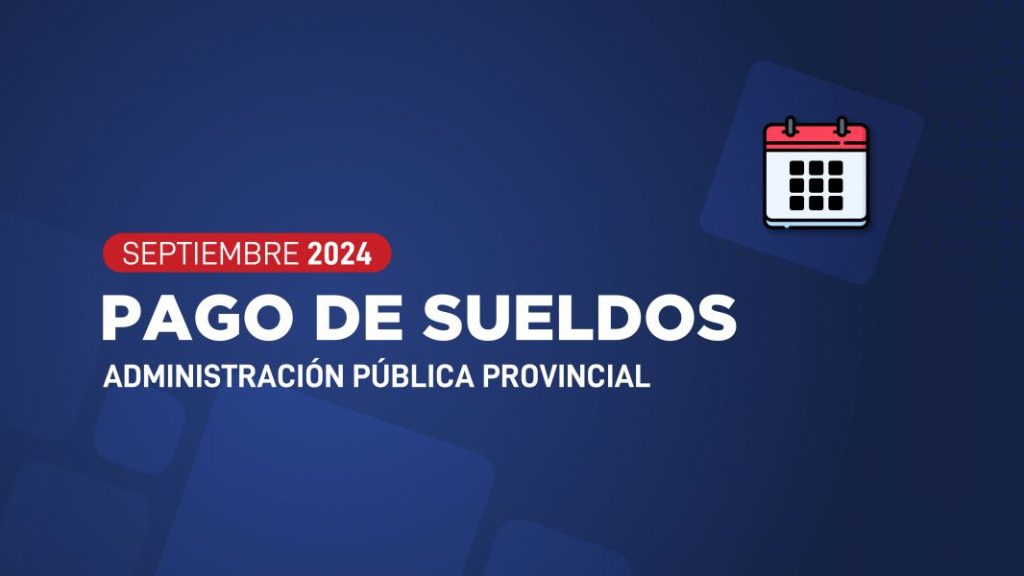 97861-cronograma-de-pago-de-haberes-de-septiembre-2024-administracion-publica-provincial-20240923141949